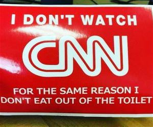 do not watch CNN