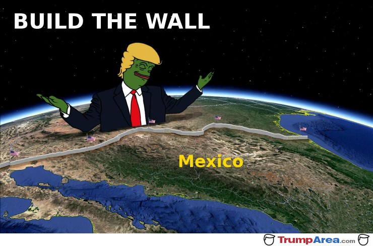 Time To Build That Wall