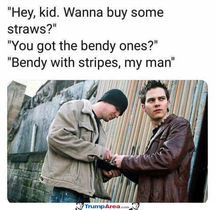 Wanna Buy Some Straws
