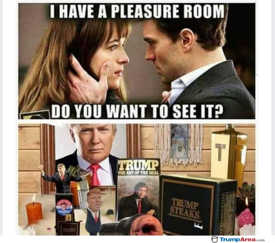 I Have A Pleasure Room