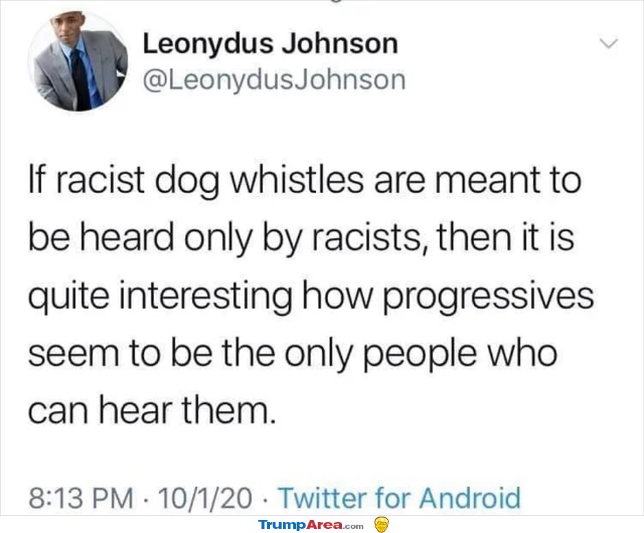 Racist Dog Whistles