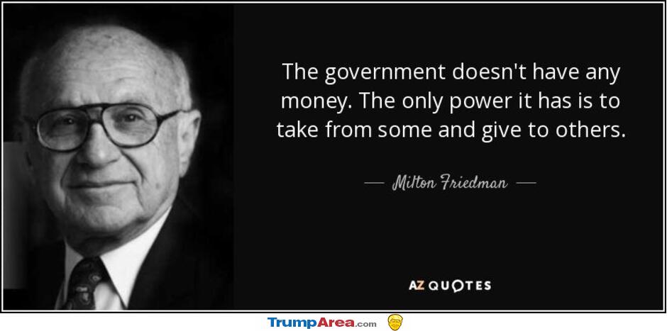 The Government Does Not Have Money