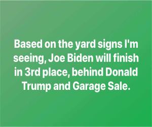 Based On The Yard Signs
