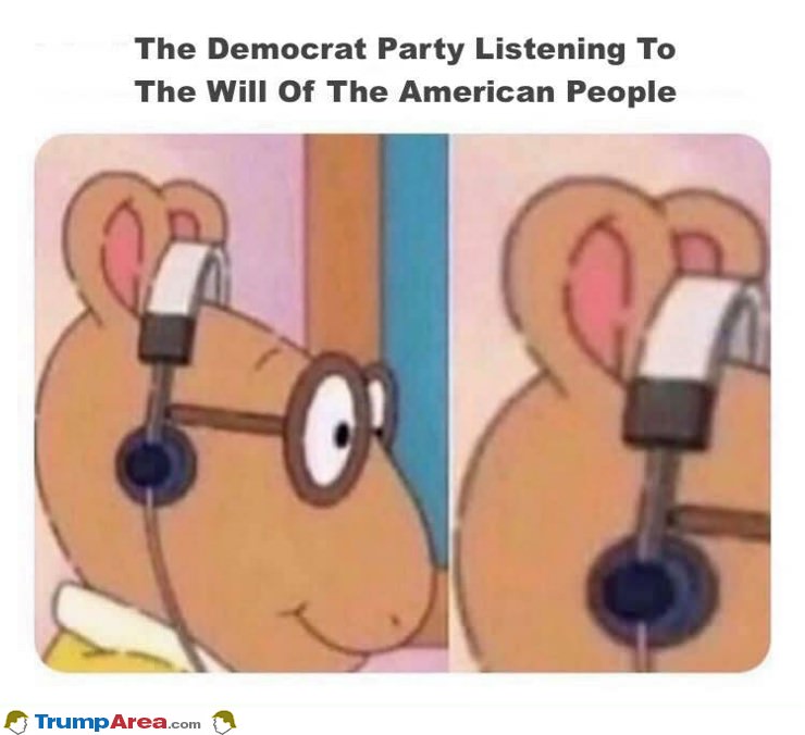 Democrats Listening To The People