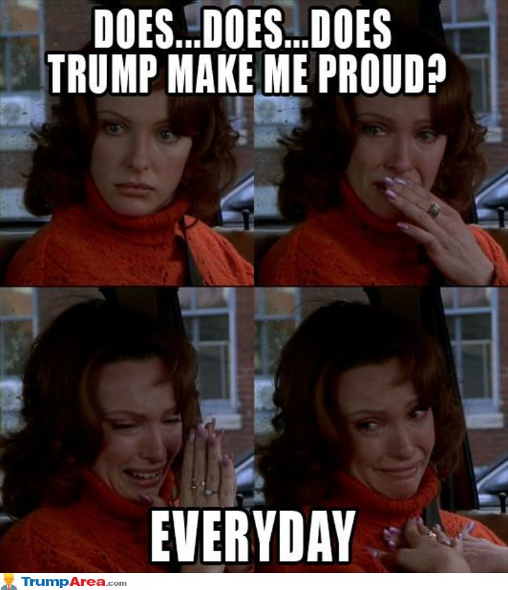 Does Trump Make Me Proud
