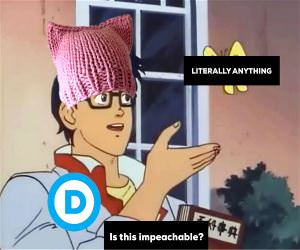 Everything Is Impeachable
