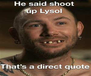 He Said Shoot Up Lysol