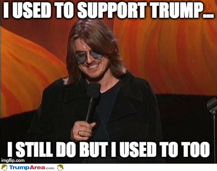 I Still Support Trump