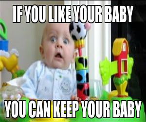If You Like Your Baby