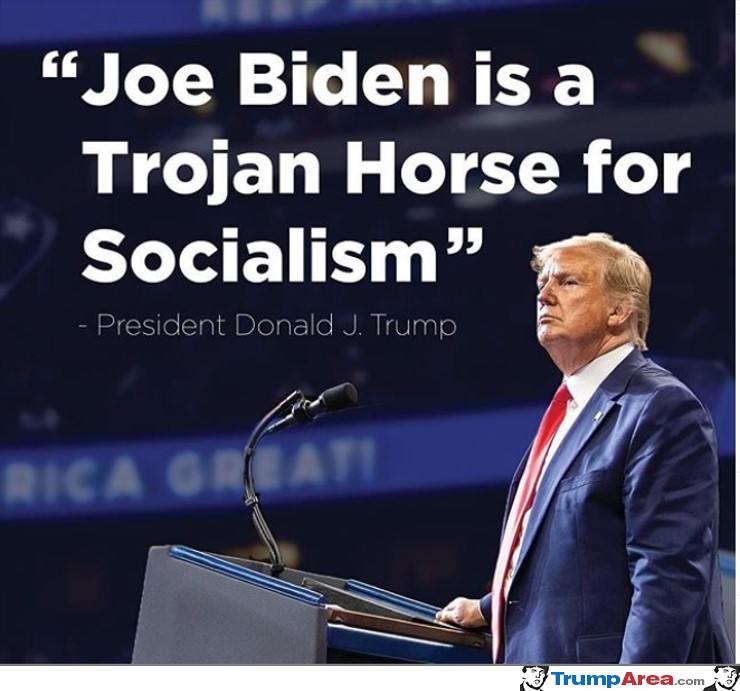 Joe Biden Is A Trojan Horse