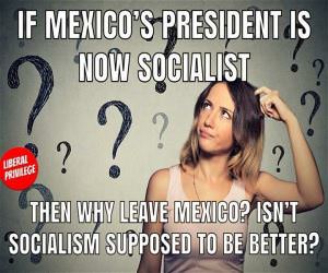 Mexico Is Socialist