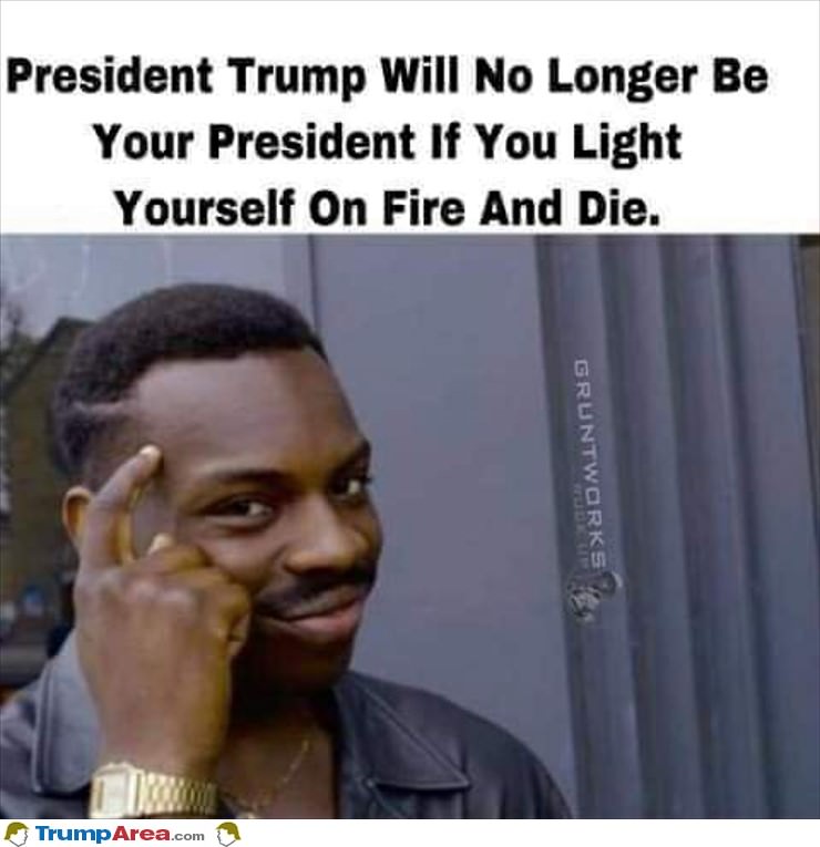 No Longer Your President