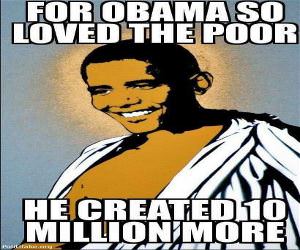Obama Loved The Poor So Much