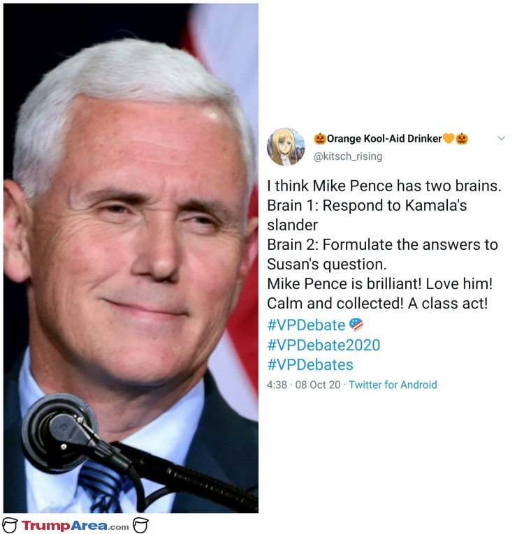 Pence Has 2 Brains