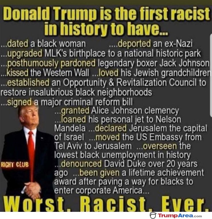 The Worst Racist Ever