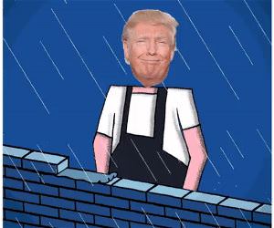Time To Build That Wall