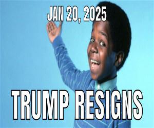 Trump Resigns