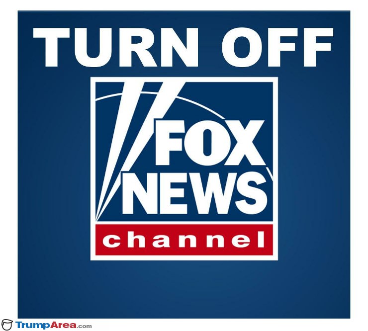 Turn Off Fox News
